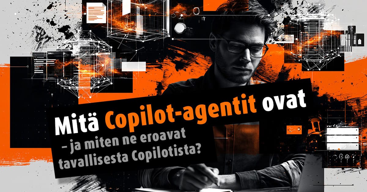 Mitä Copilot-agentit ovat – ja miten ne eroavat tavallisesta Copilotista?